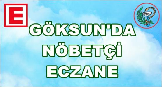 Göksun’da Hafta Sonu Nöbetçi Eczaneler/09/10 Aralık 2023
