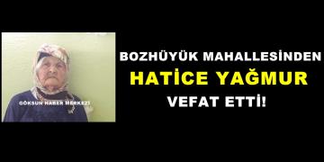 Bozhüyük Mahallesinden Hatice Yağmur vefat etti!