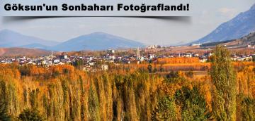 Göksun’un Sonbaharı Fotoğraflandı!