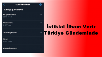 “İstiklal İlham Verir” Türkiye Gündeminde!