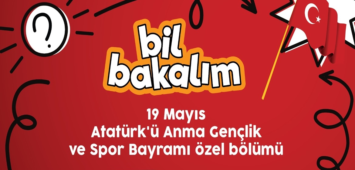 Bil Bakalım’da “Geçlik Haftası Özel Programı” Başlıyor.