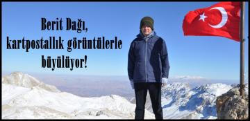 Berit Dağı, kartpostallık görüntülerle büyülüyor!