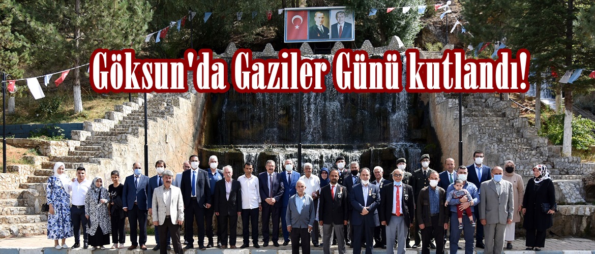 Göksun’da Gaziler Günü kutlandı!