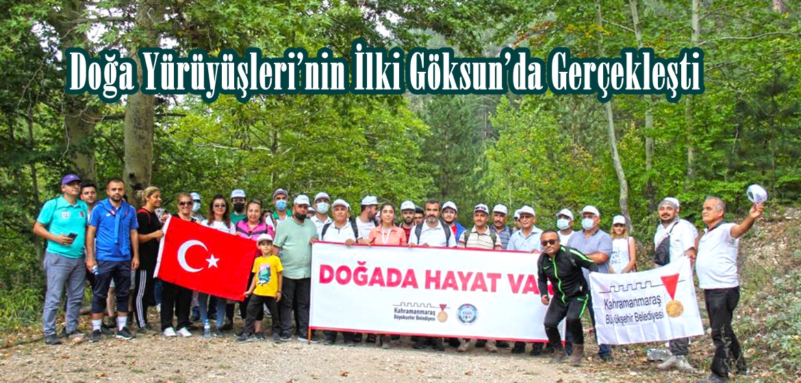 Doğa Yürüyüşleri’nin İlki Göksun’da Gerçekleşti