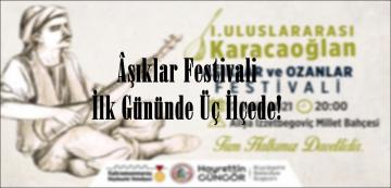 Âşıklar Festivali İlk Gününde Üç İlçede!