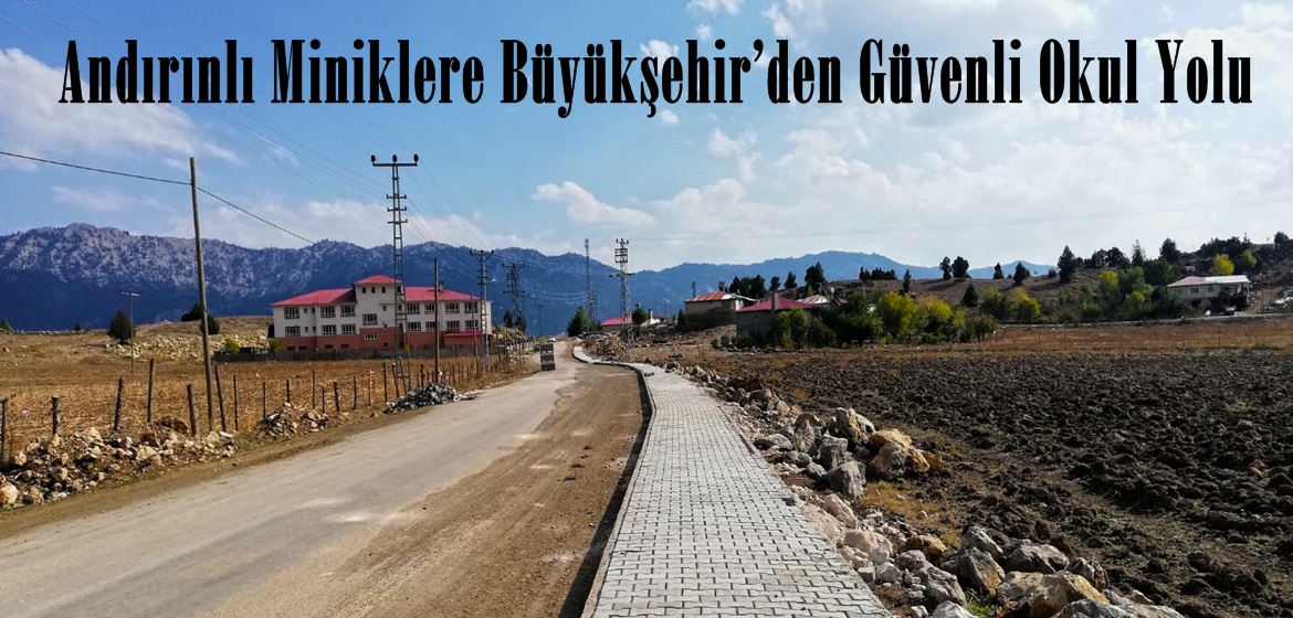 Andırınlı Miniklere Büyükşehir’den Güvenli Okul Yolu!