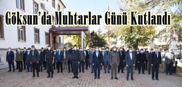 Göksun’da Muhtarlar Günü Kutlandı!