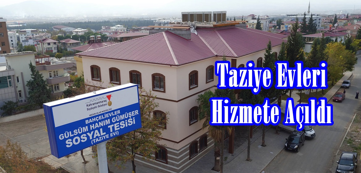 Taziye Evleri Hizmete Açıldı!