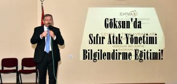 Göksun’da Sıfır Atık Yönetimi Bilgilendirme Eğitimi!