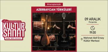Azerbaycan Türküleri Sanatseverlerle Buluşacak.