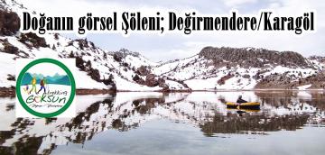 Doğanın görsel Şöleni; Değirmendere/Karagöl