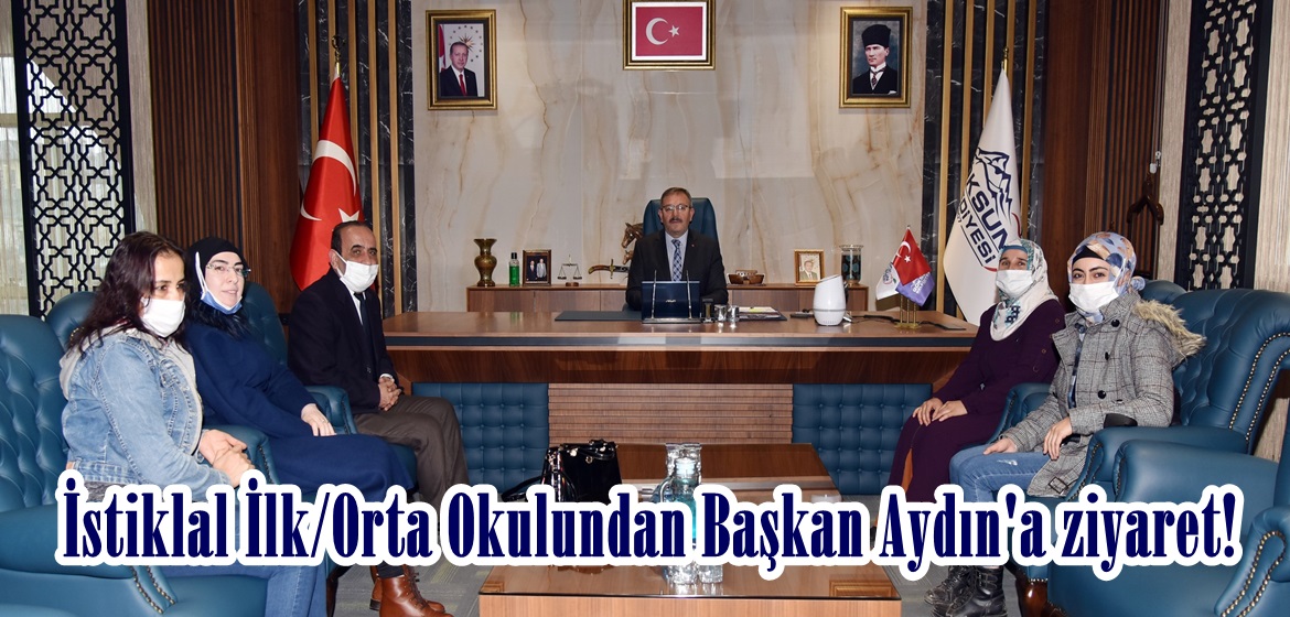 İstiklal İlk/Orta Okulundan Başkan Aydın’a ziyaret!