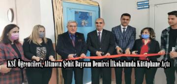 KSÜ Öğrencileri, Altınova Şehit Bayram Demirci İlkokulunda Kütüphane Açtı.