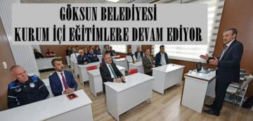 GÖKSUN BELEDİYESİ KURUM İÇİ EĞİTİMLERE DEVAM EDİYOR.