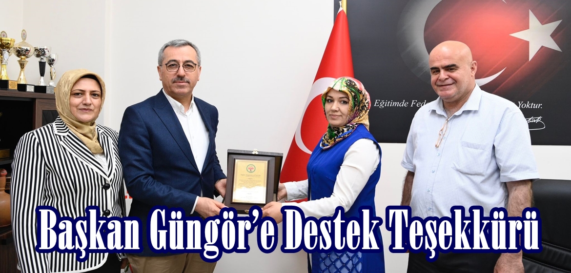 Başkan Güngör’e Destek Teşekkürü