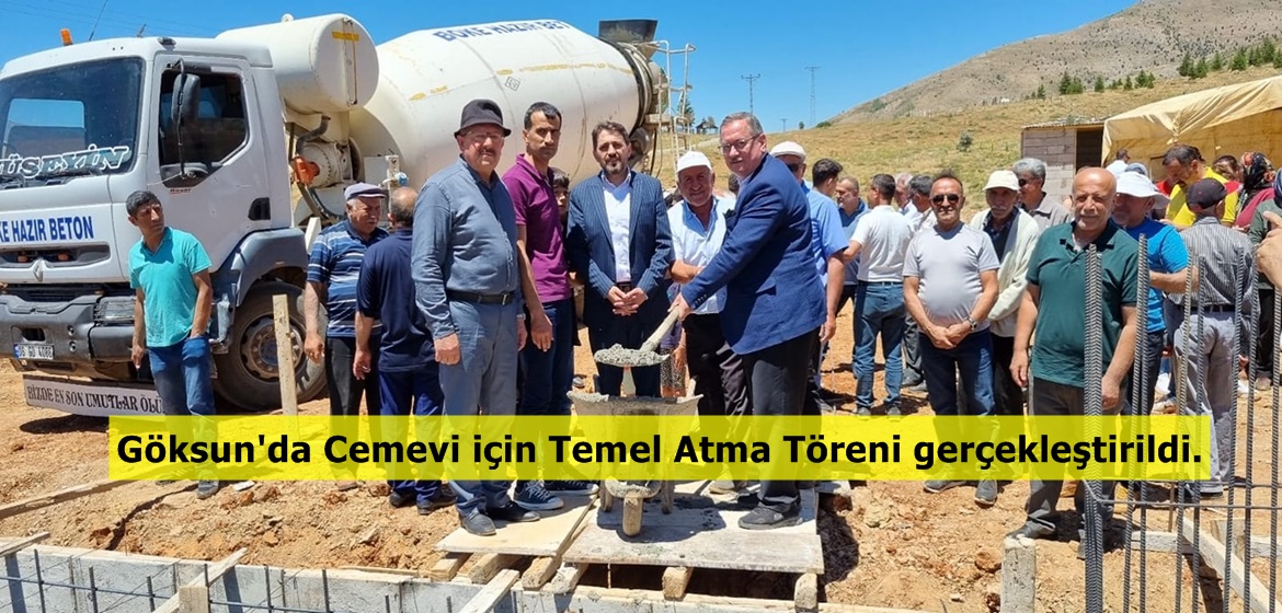 Göksun’da Cemevi için Temel Atma Töreni gerçekleştirildi.