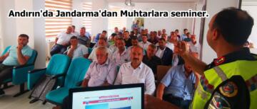 Andırın’da Jandarma’dan Muhtarlara seminer.