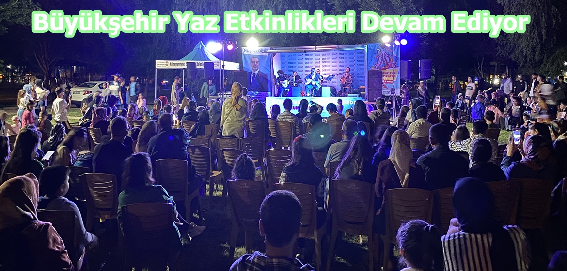 Büyükşehir Yaz Etkinlikleri Devam Ediyor.