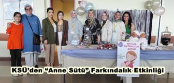 KSÜ’den “Anne Sütü” Farkındalık Etkinliği