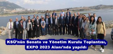 KSÜ’nün Senato ve Yönetim Kurulu Toplantısı, EXPO 2023 Alanı’nda yapıldı