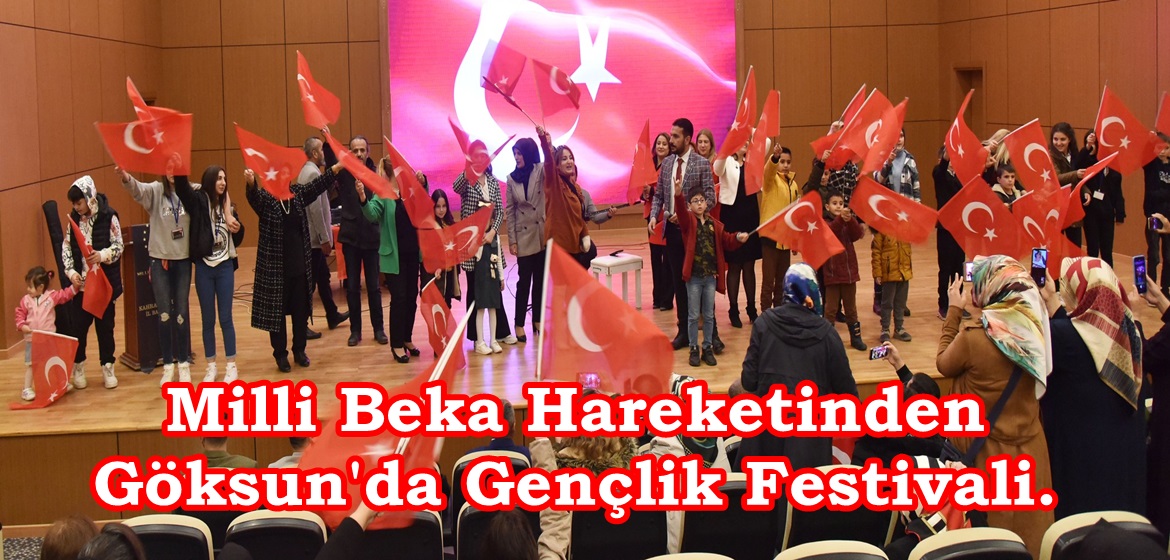 Milli Beka Hareketinden Göksun’da Gençlik Festivali.