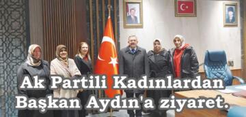 Ak Partili Kadınlardan Başkan Aydın’a ziyaret.