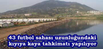 43 futbol sahası uzunluğundaki kıyıya kaya tahkimatı yapılıyor.