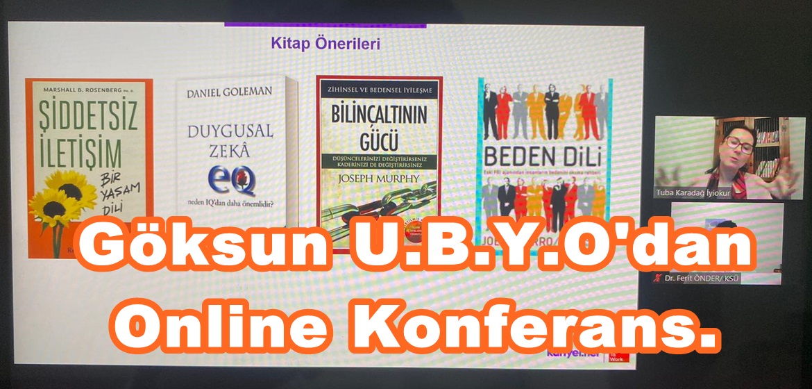 Göksun U.B.Y.O’dan Online Konferans.