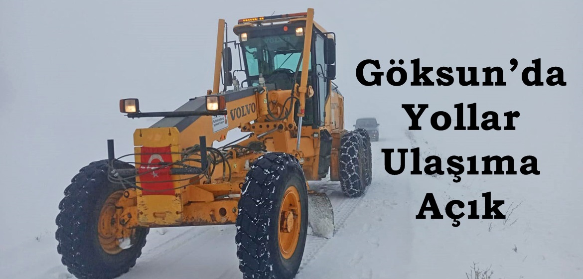 Göksun’da Yollar Ulaşıma Açık.