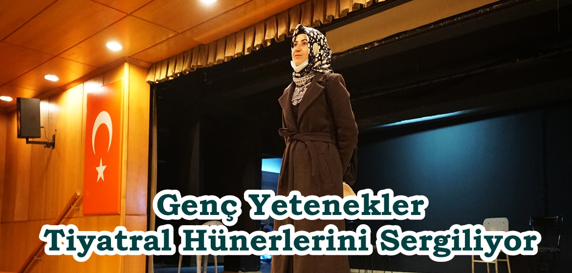 Genç Yetenekler Tiyatral Hünerlerini Sergiliyor.