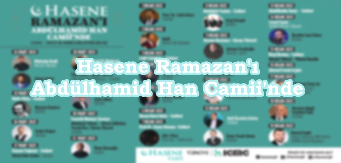 Hasene Ramazan’ı Abdülhamid Han Camii’nde.