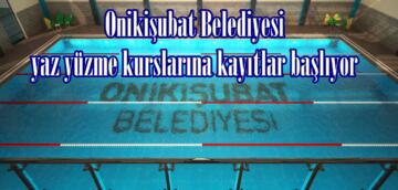 Onikişubat Belediyesi yaz yüzme kurslarına kayıtlar başlıyor.