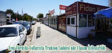 Yeni Yürüyüş Yollarıyla Trabzon Caddesi’nde Ulaşım İyileştirildi.