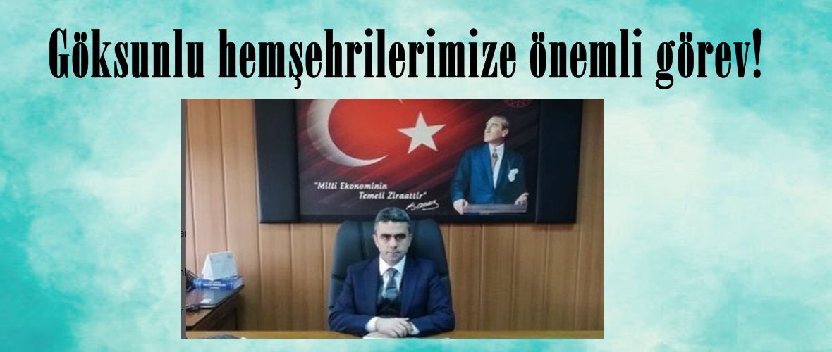 Göksunlu hemşehrilerimize önemli görev!