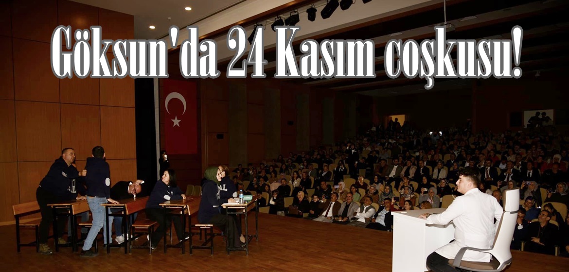 Göksun’da 24 Kasım coşkusu!