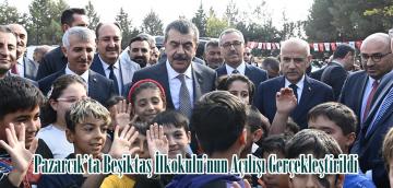 Pazarcık’ta Beşiktaş İlkokulu’nun Açılışı Gerçekleştirildi.