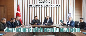 GÖKSUN BELEDİYESİ EĞİTİM DESTEĞİNE DEVAM EDİYOR.