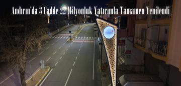 Andırın’da 3 Cadde 22 Milyonluk Yatırımla Tamamen Yenilendi.