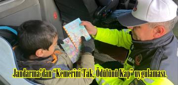 Jandarma’dan “Kemerini Tak, Ödülünü Kap” uygulaması.