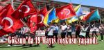 Göksun’da 19 Mayıs coşkusu yaşandı.