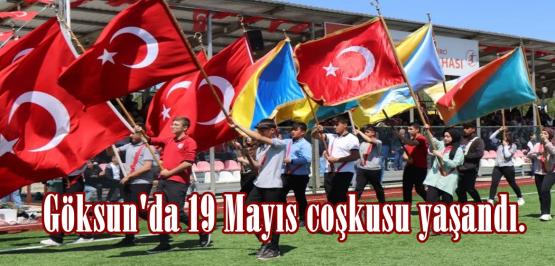 Göksun’da 19 Mayıs coşkusu yaşandı.