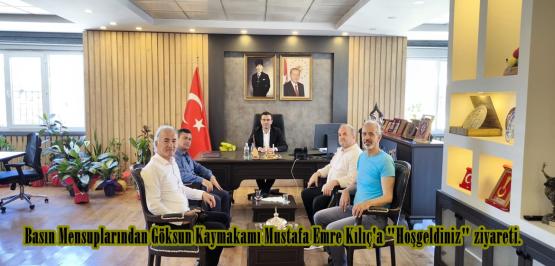 Basın Mensuplarından Göksun Kaymakamı Mustafa Emre Kılıç’a “Hoşgeldiniz” ziyareti.