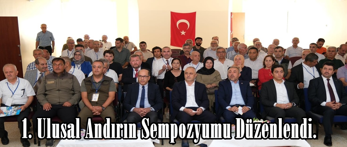 1. Ulusal Andırın Sempozyumu Düzenlendi.
