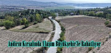 Andırın Kırsalında Ulaşım Büyükşehir’le Rahatlıyor.