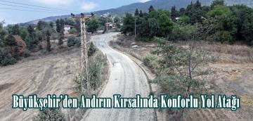 Büyükşehir’den Andırın Kırsalında Konforlu Yol Atağı.