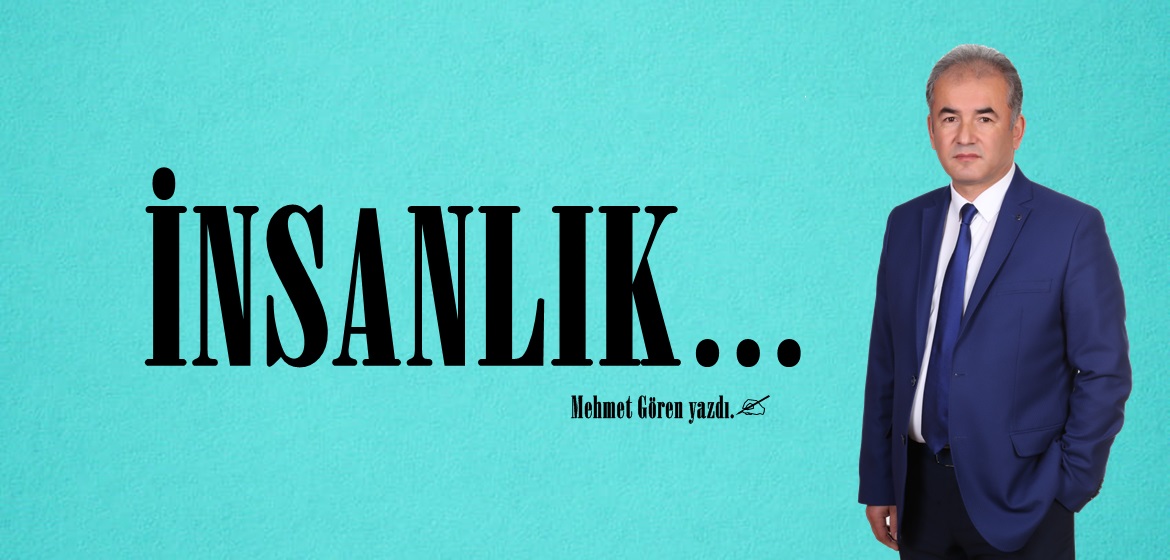 İNSANLIK…