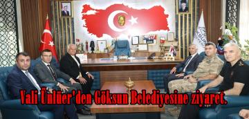 Vali Ünlüer’den Göksun Belediyesine ziyaret.