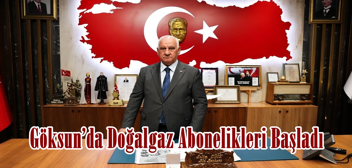 Göksun’da Doğalgaz Abonelikleri Başladı.