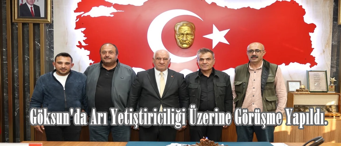 Göksun’da Arı Yetiştiriciliği Üzerine Görüşme Yapıldı.