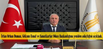 İrfan Orhan Duman, Göksun Esnaf ve Sanatkarlar Odası Başkanlığına yeniden adaylığını açıkladı.